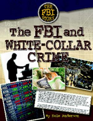 Cover of the book The FBI and White-Collar Crime by Roger Smith