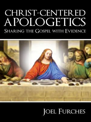 Cover of the book Christ-Centered Apologetics by Jim McNeff