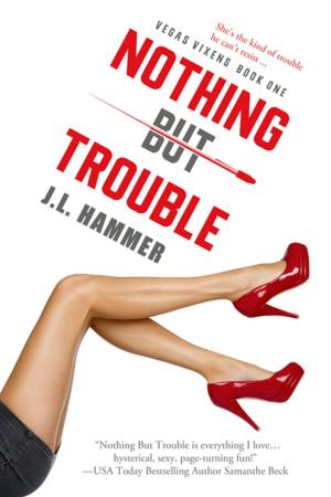 Cover of the book Nothing but Trouble by Clare James