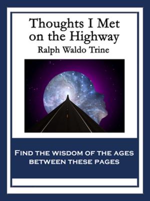 Cover of the book Thoughts I Met On the Highway by Ellen G. White