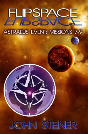 Cover of the book Flipspace: Astraeus Event, Missions 7-9 by Mark DeRobertis