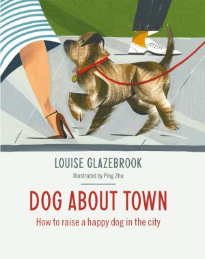 Cover of the book Dog About Town by C. Palliardi, D. Naidu