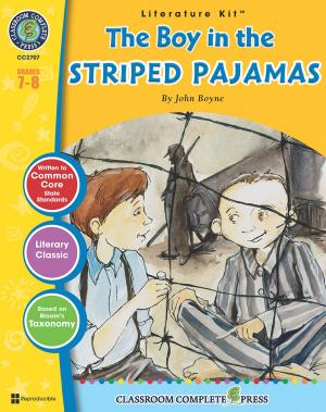 Cover of the book The Boy in the Striped Pajamas - Literature Kit Gr. 7-8 by Michelle Jensen