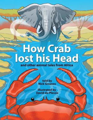 Cover of the book How Crab Lost his Head by Claire Robertson