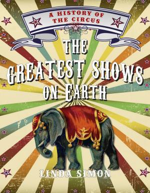 Cover of the book The Greatest Shows on Earth by Mary E. Davis