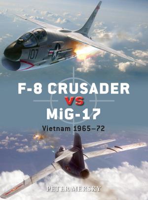 Cover of the book F-8 Crusader vs MiG-17 by Peter E. Davies