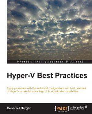 Cover of the book Hyper-V Best Practices by Fuat Ulugay
