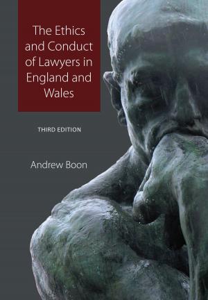 Cover of the book The Ethics and Conduct of Lawyers in England and Wales by Steven J. Zaloga