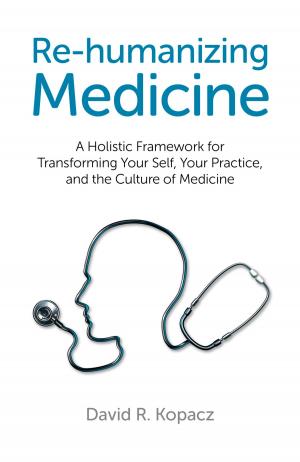 Cover of the book Re-humanizing Medicine by Charles Gates