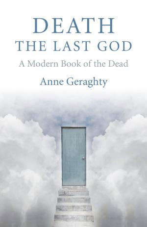 Cover of the book Death, the Last God by Gary D. Wilson