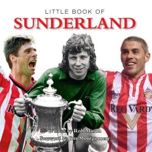 Cover of the book Little Book of Sunderland by G2 Rights