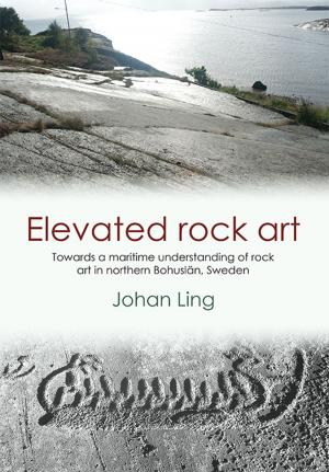 Cover of the book Elevated Rock Art by T. F. C. Blagg, Martin Millett