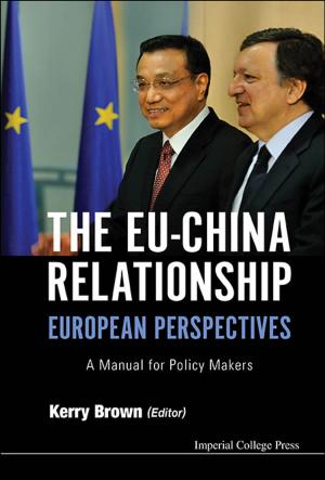 Cover of the book The EUChina Relationship: European Perspectives by Manju Bansal, N Srinivasan