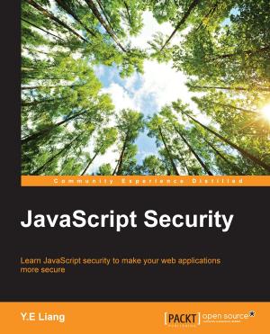 Cover of the book JavaScript Security by Chaz Chumley, William Hurley