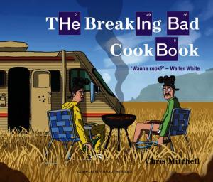 Cover of the book The Breaking Bad Cookbook by Patrick Greg
