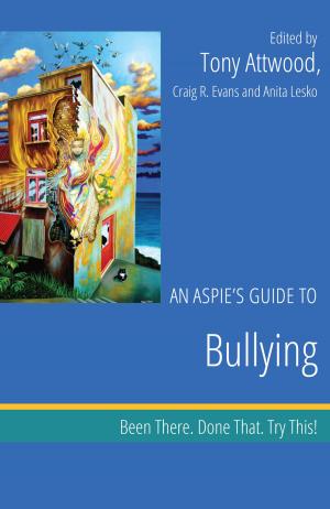 Cover of the book An Aspie’s Guide to Bullying by Giles Gyer, Jimmy Michael, Ben Tolson