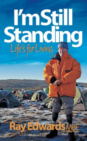 Cover of the book I'm Still Standing: Life's for living by Vanessa Vallely