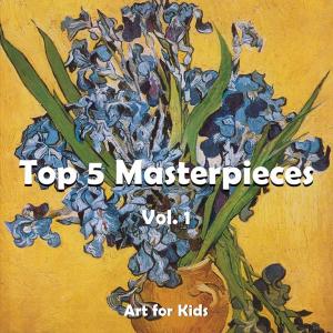 Cover of the book Top 5 Masterpieces vol 1 by Victoria Charles, Klaus Carl