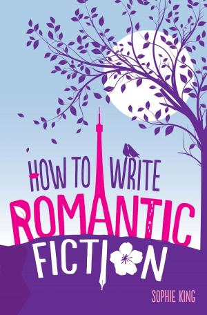 Cover of the book How To Write Romantic Fiction by Josie Dew
