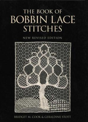 Cover of the book The Book of Bobbin Lace Stitches by Aubrey Powell