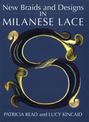 Cover of the book New Braids and Designs in Milanese Lace by Andrew Soltis