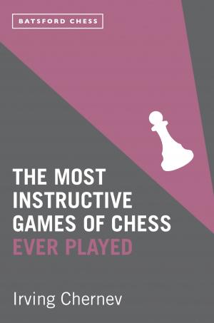Cover of the book The Most Instructive Games of Chess Ever Played by Lex Van Dam