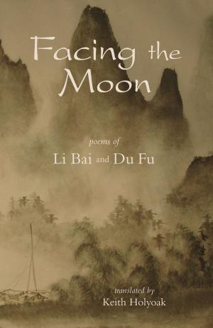 Cover of the book Facing the Moon by 詹澈