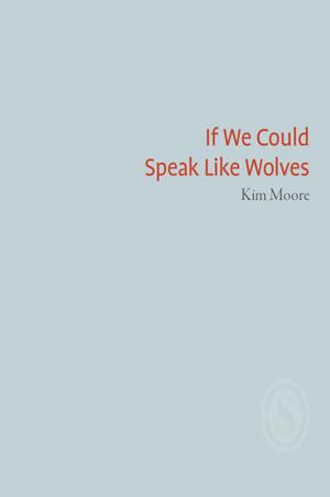 Book cover of If We Could Speak Like Wolves
