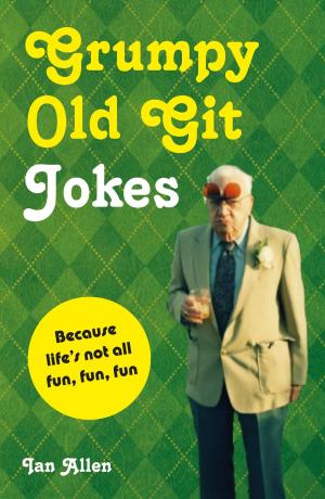 Cover of the book Grumpy Old Git Jokes by Andrew Ward