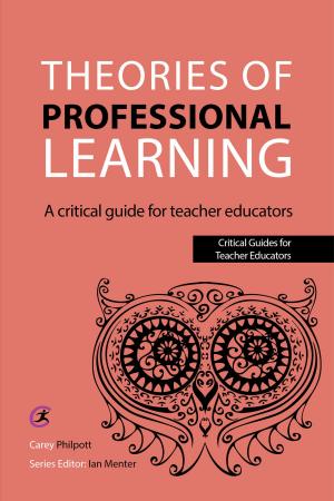 Cover of the book Theories of Professional Learning by Elise Alexander, Mary Briggs, Catharine Gilson, Gillian Lake, Helena Mitchell, Nick Swarbrick