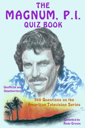 Cover of the book The Magnum, P.I. Quiz Book by Jack Goldstein