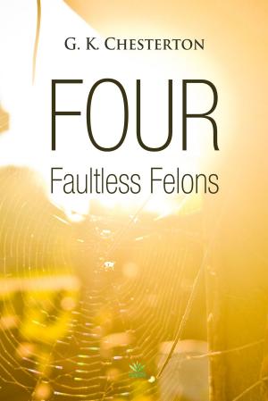 Book cover of Four Faultless Felons