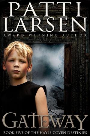 Cover of the book Gateway by Patti Larsen