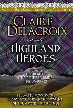 Cover of the book Highland Heroes by Claire Delacroix