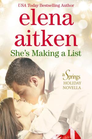 Cover of the book She's Making A List by Elena Aitken