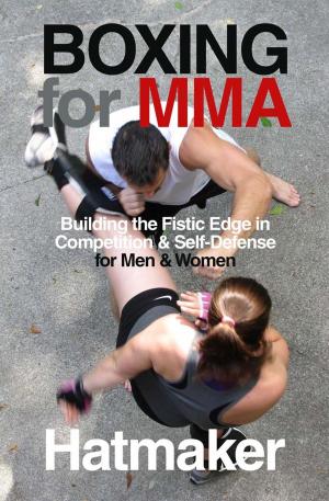 Cover of the book Boxing for MMA by Mark Hatmaker, Doug Werner