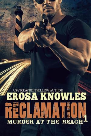 Cover of the book Reclamation: Murder at the Beach by Erosa Knowles