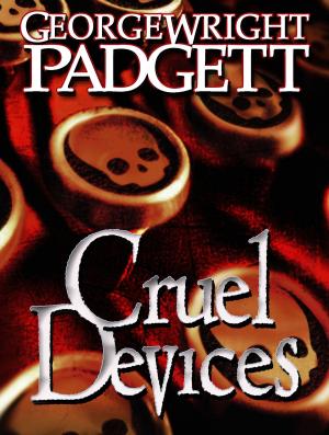 Cover of the book Cruel Devices by Peter McGarvey
