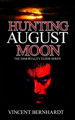 Cover of the book Hunting August Moon by Steven Linde
