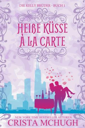 Cover of Heiße Küsse à la Carte