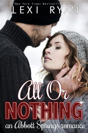 Cover of the book All or Nothing by Lissa Matthews