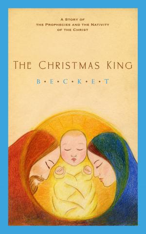 Cover of the book The Christmas King by Becket, Todd Barselow