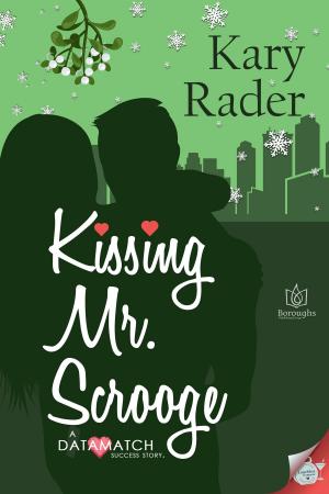 Cover of the book Kissing Mr. Scrooge by Katy Regnery