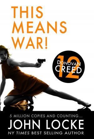 Cover of the book This Means War! by John Locke