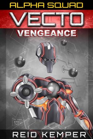 Cover of the book Alpha Squad – Vecto: Vengeance by Catherine Braun