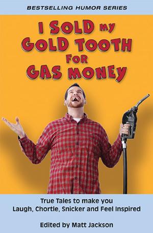 Cover of the book I Sold My Gold Tooth for Gas Money by Regis Presley