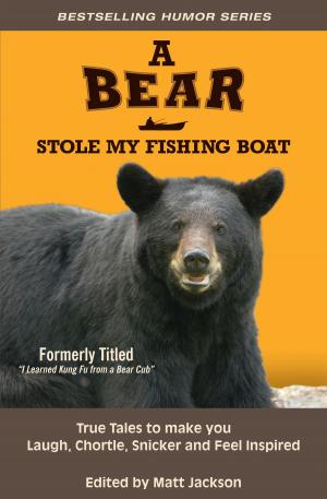 Cover of the book A Bear Stole My Fishing Boat by M. Hill