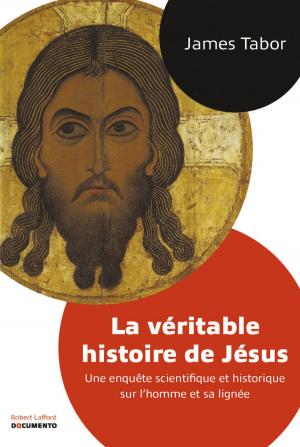 Cover of the book La Véritable histoire de Jésus by Michel PEYRAMAURE