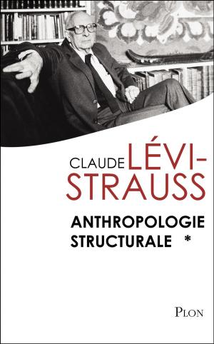 Cover of the book Anthropologie structurale 1 by Jean ANGLADE