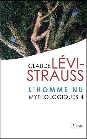 Cover of the book Mythologiques 4 : L'homme nu by Sacha GUITRY